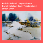 Kathrin Sichardt Impressionen Dorint Hotel Erfurt